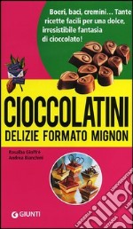 Cioccolatini: delizie formato mignon libro