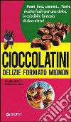 Cioccolatini: delizie formato mignon libro