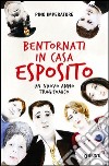 Bentornati in casa Esposito. Un nuovo anno tragicomico libro