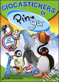 Giocastickers di Pingu. Con adesivi. Ediz. illustrata libro