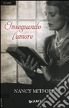 Inseguendo l'amore libro