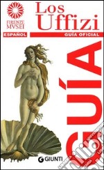 Los Uffizi. Guía oficial libro