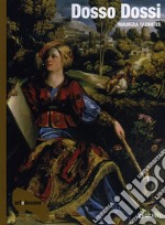 Dosso Dossi. Ediz. illustrata libro