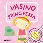 Il vasino della principessa. Premi il pulsante. Evviva! Evviva! Ediz. illustrata libro