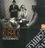 Stanley Kubrick. Catalogo della mostra. Ediz. a colori libro