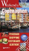 Copenaghen. Itinerari, shopping, ristoranti, alberghi libro