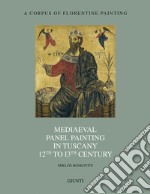 Mediaeval panel painting in Tuscany 12th to 13th Century