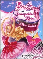 Barbie e le scarpette rosa. Albo Color. Ediz. illustrata libro