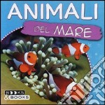 Animali del mare. Ediz. illustrata libro