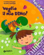 Voglio il mio dino! libro