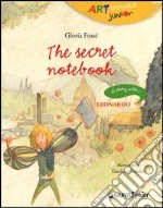 The secret notebook. A story with... Leonardo libro