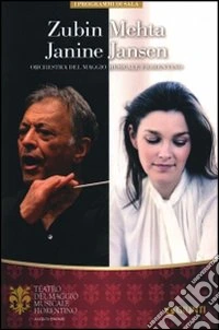 Zubin Mehta, Janine Jansen. Orchestra e coro del Maggio musicale fiorentino libro