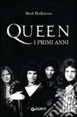 Queen. I primi anni