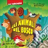 Gli animali del bosco libro