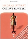 Madame Bovary letto da Alessandra Bedino. Audiolibro. CD Audio formato MP3 libro