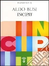 Incipit. Audiolibro. CD Audio formato MP3 libro