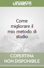 Come migliorare il mio metodo di studio libro