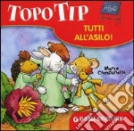 Topo Tip. Tutti all'asilo! libro