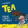 Perché il buio è così nero? Tea libro