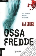 Ossa fredde libro