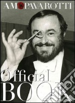 Amo Pavarotti. Ediz. italiana e inglese libro