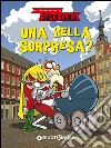 Una bella sorpresa? Le fantavventure di Super Claus libro