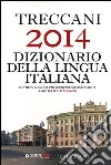 Treccani 2014. Dizionario della lingua italiana libro