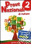 Prove nazionali di italiano. Prepariamoci alle prove INVALSI libro