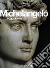 Michelangelo. I capolavori. Ediz. illustrata libro di Crispino Enrica