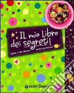 Il mio libro dei segreti. Guai a chi sbircia senza permesso! La banda delle ragazzine. Con adesivi libro