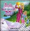 Barbie e il cavallo leggendario. La storia libro
