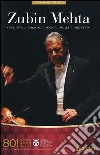 Zubin Mehta. Orchestra e coro del Maggio musicale fiorentino. 80° Festival del Maggio Musicale Fiorentino libro