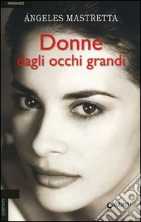 Donne dagli occhi grandi libro