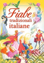 Fiabe tradizionali italiane. Ediz. a colori