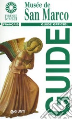 Musée de San Marco. Guide Officiel libro