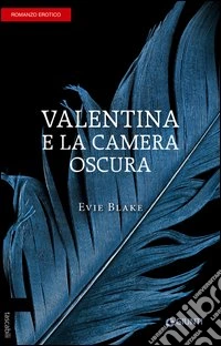 Valentina e la camera oscura