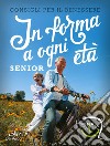 In forma a ogni età. Senior libro di Intermedia (cur.)