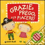 Grazie, prego, per piacere! Libro sonoro libro