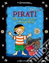 Pirati. 50 storie, giochi e passatempi. Con adesivi libro