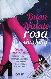 Buon Natale rosa shocking libro