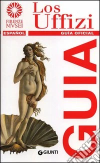 Los Uffizi. Guía oficial libro