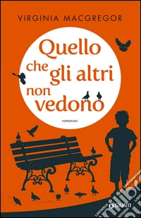 Quello che gli altri non vedono libro