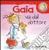 Gaia va dal dottore libro