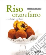 Riso orzo e farro libro