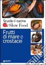 Frutti di mare e crostacei