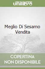 Meglio Di Sesamo Vendita libro