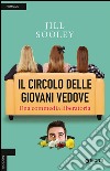 Il circolo delle giovani vedove libro