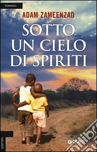 Sotto un cielo di spiriti libro