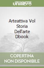 Arteattiva Vol Storia Dell'arte Dbook libro