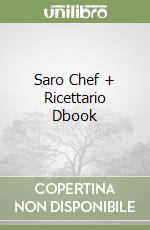 Saro Chef + Ricettario Dbook libro